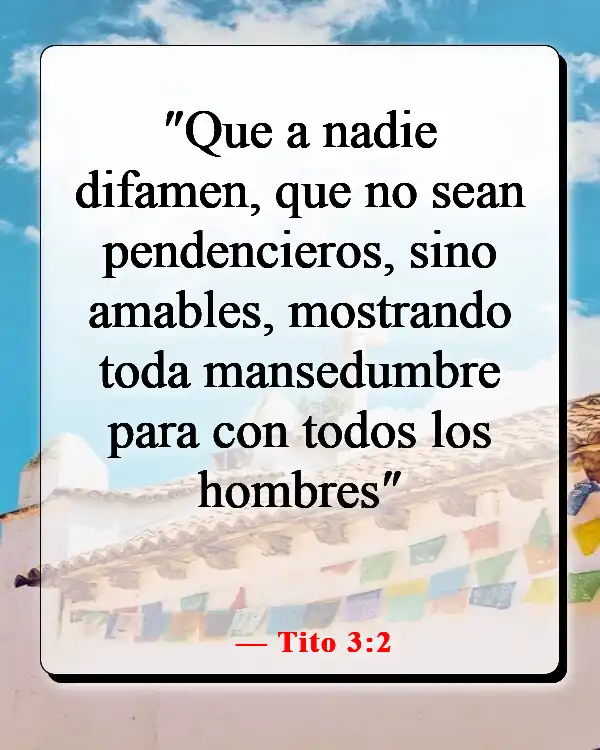 Versículos de la Biblia sobre el chisme y la calumnia (Tito 3:2)