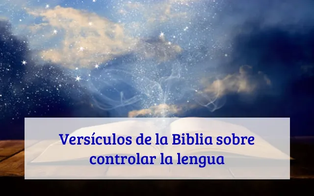 Versículos de la Biblia sobre controlar la lengua